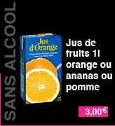 Boisson sans alcool, Jus de fruits, orange, ananas ou pomme, d'un litre, à 2,5 euros